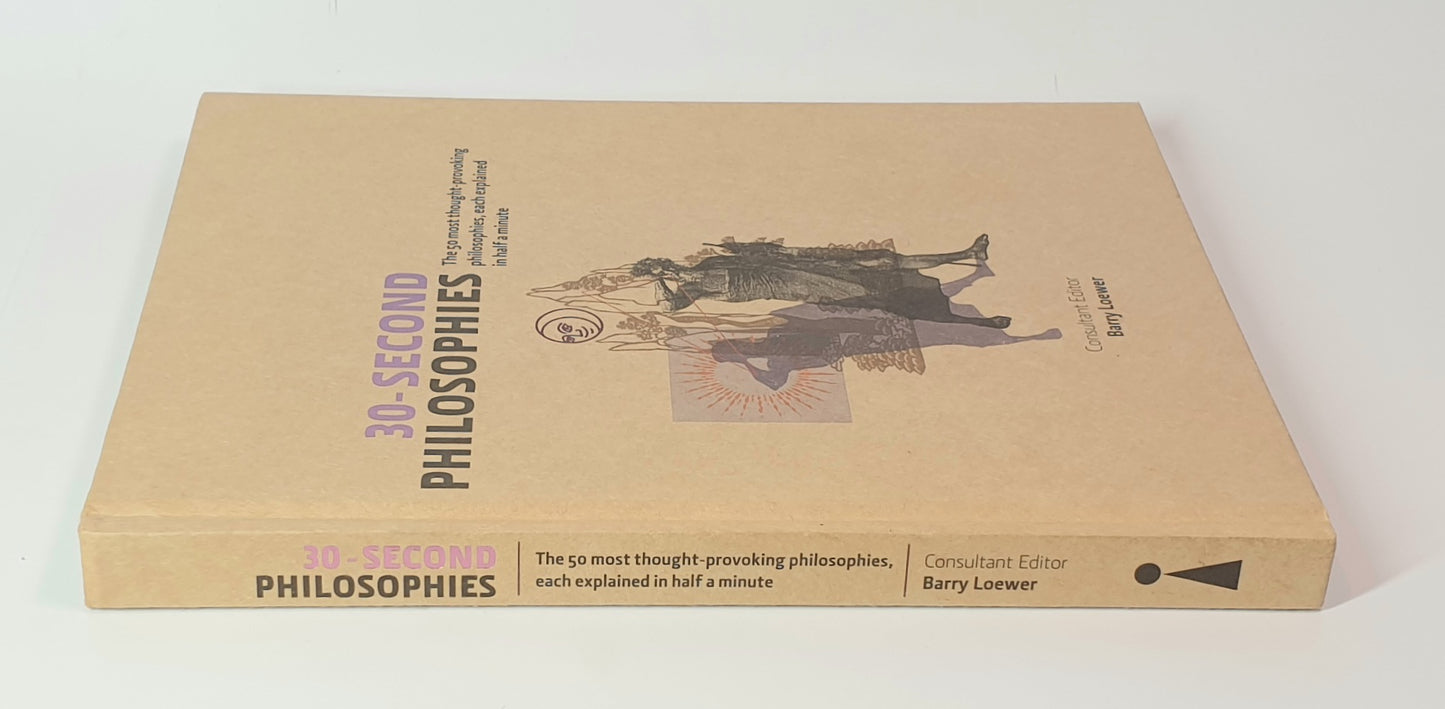 30 SECOND PHILOSOPHIES